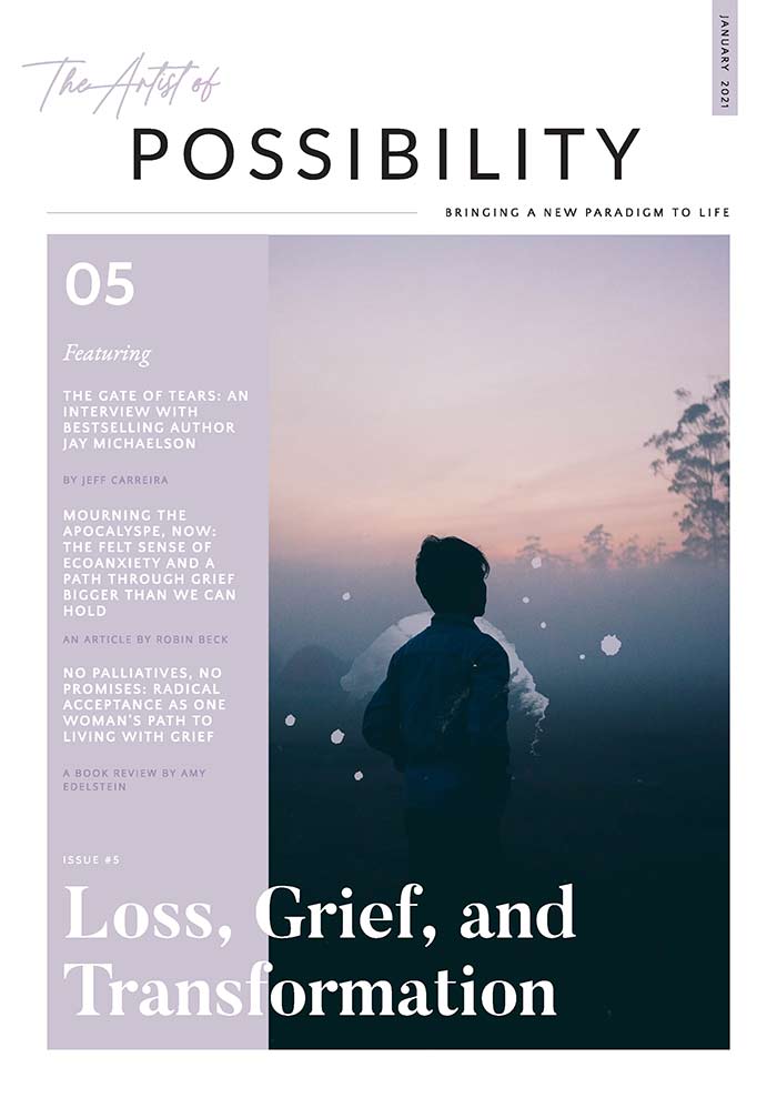 Featured image for “The Artist of Possibility: Loss, Grief and Transformation”