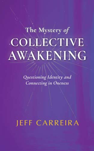 Featured image for “The Mystery of Collective Awakening”