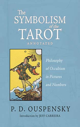 Featured image for “The Symbolism of the Tarot (Annotated)”